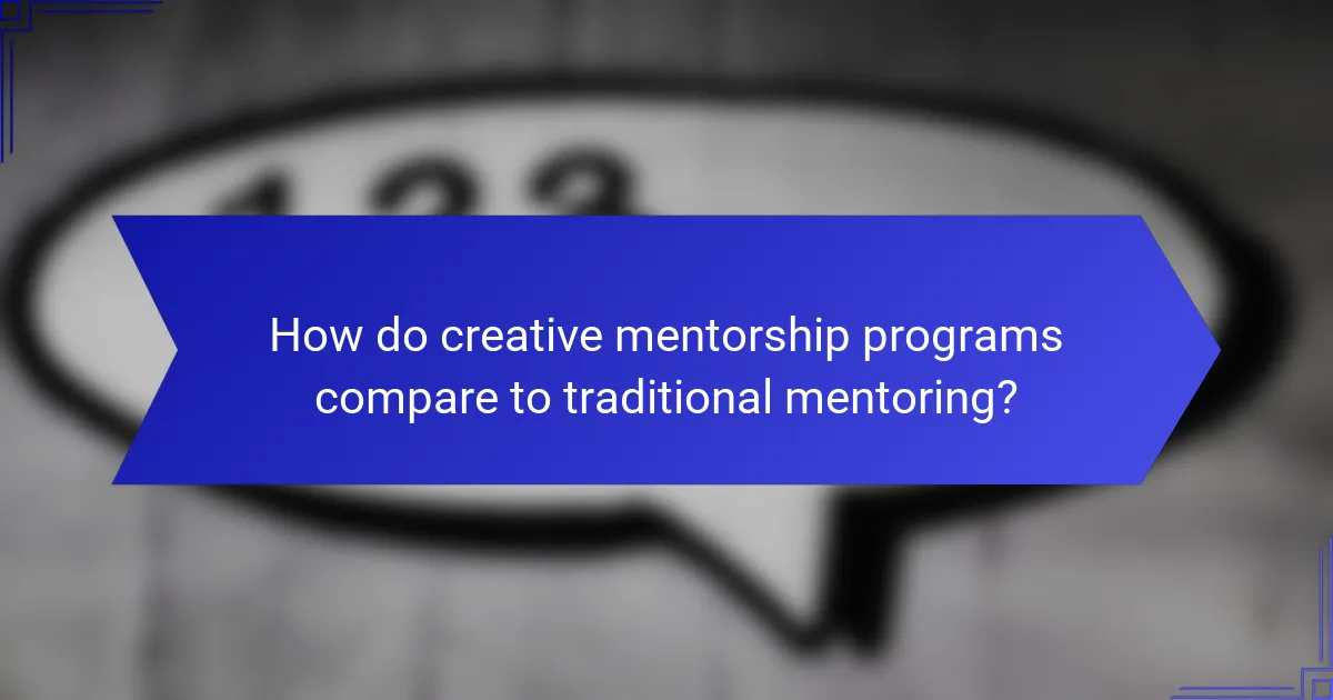 How do creative mentorship programs compare to traditional mentoring?